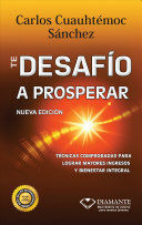 Compra Te Desafio A Prosperar. Rustica en click.gt