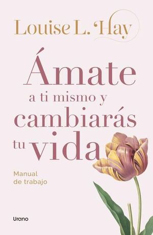 Compra Amate A Ti Mismo Y Cambiaras Tu Vida en click.gt