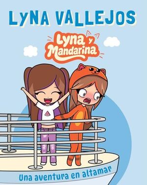 Portada del libro LYNA Y MANDARINA. UNA AVENTURA EN ALTAMAR - Compralo en Aristotelez.com