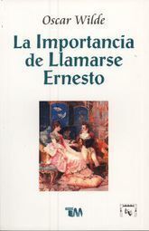 Compra Importancia De Llamarse Ernesto, La en click.gt