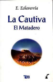 Portada del libro LA CAUTIVA / EL MATADERO - Compralo en Aristotelez.com
