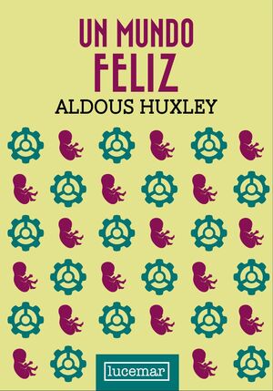 Compra Un Mundo Feliz  (tapa Dura) en click.gt