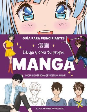 Portada del libro DIBUJA Y CREA TU PROPIO MANGA - Compralo en Aristotelez.com