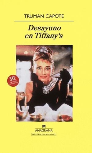 Desayuno En Tiffany's. La variedad más grande de libros está Aristotelez.com