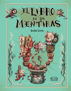 Compra El Libro De Las Mentiras / Pd. en click.gt