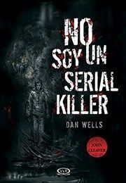 Portada del libro SAGA JOHN CLEAVER 1. NO SOY UN SERIAL KILLER - Compralo en Aristotelez.com