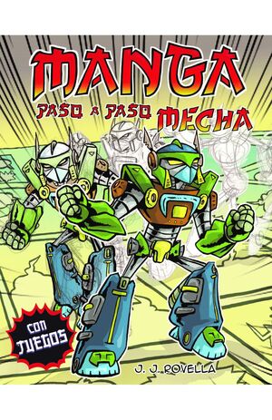 Compra Vamos A Dibujar Manga Paso A Paso Mecha en click.gt