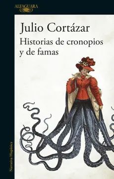 Historias De Cronopios Y De Famas. Lo último en libros está en Aristotelez.com