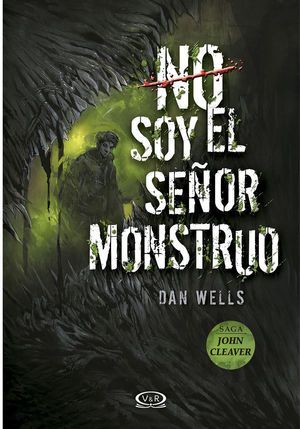 Portada del libro SAGA JOHN CLEAVER 2. NO SOY EL SEÑOR MONSTRUO - Compralo en Aristotelez.com