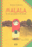 Portada del libro MALALA, LA NIÑA QUE QUERA IR A LA ESCUELA / MALALA, THE GIRL WHO WANTED TO GO TO SCHOOL - Compralo en Aristotelez.com
