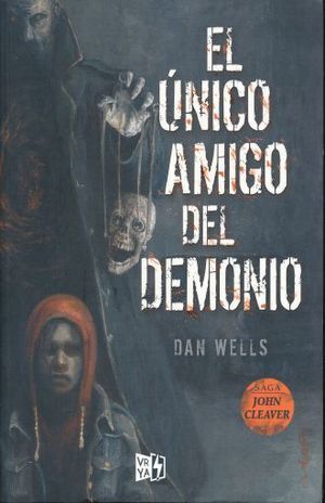 Portada del libro SAGA JOHN CLEAVER 4. UNICO AMIGO DEL DEMONIO - Compralo en Aristotelez.com