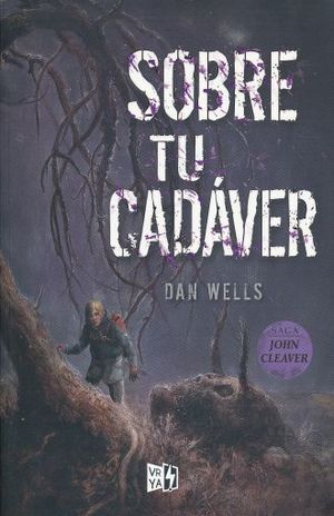 Portada del libro SAGA JOHN CLEAVER 5. SOBRE TU CADAVER - Compralo en Aristotelez.com