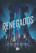 Portada del libro RENEGADOS 1. RENEGADOS - Compralo en Aristotelez.com