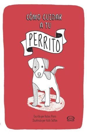 Como Cuidar A Tu Perrito. Encuentra más libros en Aristotelez.com, Envíos a toda Guate.