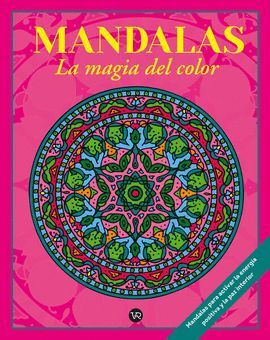 Mandalas. La Magia Del Color 4. La variedad más grande de libros está Aristotelez.com