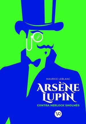 Arsene Lupin Contra Herlock Sholmes. No salgas de casa, compra en Aristotelez.com
