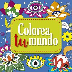 Colorea Tu Mundo 5. Tenemos las tres B: bueno, bonito y barato, compra en Aristotelez.com