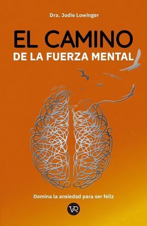 Portada del libro EL CAMINO DE LA FUERZA MENTAL - Compralo en Aristotelez.com