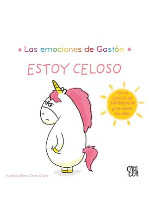 Portada del libro LAS EMOCIONES DE GASTON: ESTOY CELOSO - Compralo en Aristotelez.com