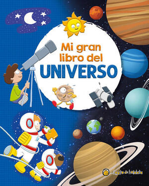 Portada del libro MI GRAN LIBRO DEL UNIVERSO - Compralo en Aristotelez.com