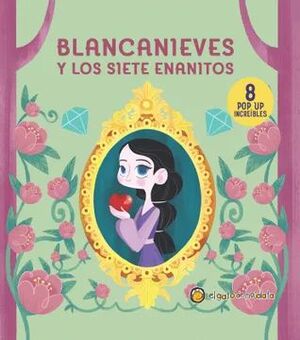Portada del libro POP UPS CLASICOS INCREIBLES-BLANCANIEVES Y LOS SIETE ENANITOS - Compralo en Aristotelez.com
