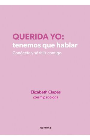 Querida Yo: Tenemos Que Hablar (argentina). Zerobols.com, Tu tienda en línea de libros en Guatemala.