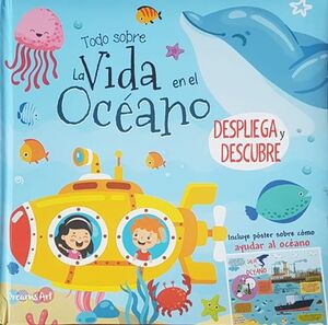Todo Sobre La Vida En El Oceano: Despliega Y Descubre Bflat5489. Encuentra más libros en Aristotelez.com, Envíos a toda Guate.