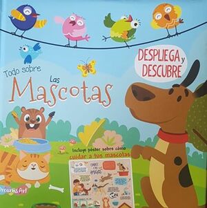 Todo Sobre Las Mascotas: Despliega Y Descubre Bflat5489. Zerobols.com, Tu tienda en línea de libros en Guatemala.