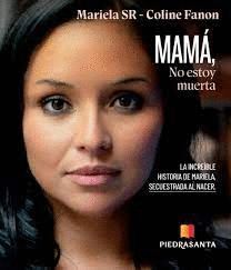 Mama No Estoy Muerta. Explora los mejores libros en Aristotelez.com