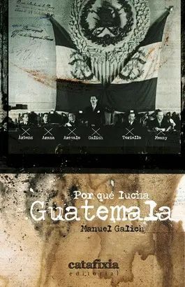 Portada del libro POR QUÉ LUCHA GUATEMALA - Compralo en Aristotelez.com