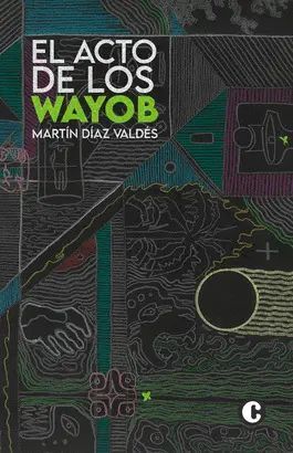Compra El Acto De Los Wayob en click.gt