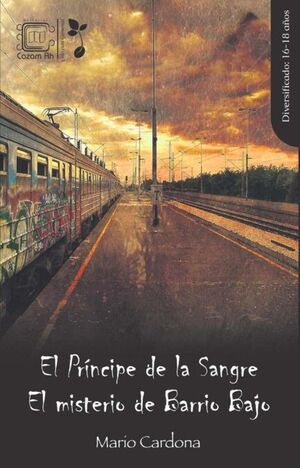 Compra El Príncipe De La Sangre / El Misterio De Barrio Bajo en click.gt