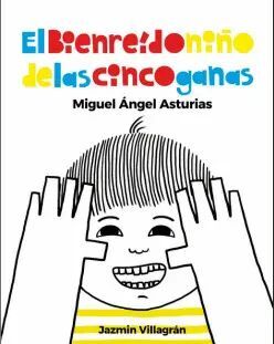 Compra El Bienreído Niño De Las Cinco Ganas en click.gt