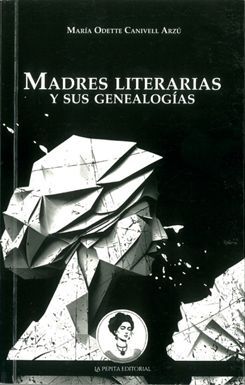 Portada del libro MADRES LITERARIAS Y SUS GENEALOGÍAS - Compralo en Aristotelez.com