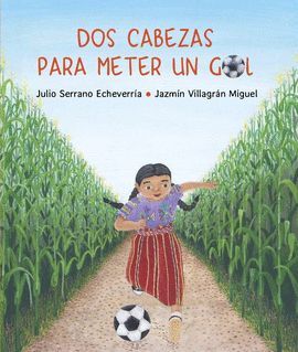 Dos Cabezas Para Meter Un Gol. Lo último en libros está en Aristotelez.com