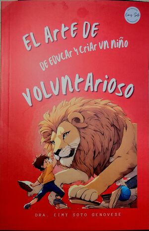 Compra El Arte De Educar Y Criar A Un Niño Voluntarioso en click.gt