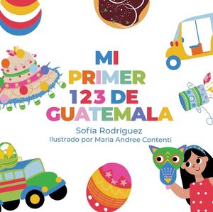 Portada del libro MI PRIMER 123 DE GUATEMALA - Compralo en Aristotelez.com