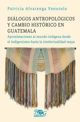 Compra Diálogos Antropológicos Y Cambio Histórico En Guatemala en click.gt