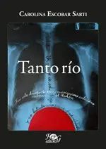 Portada del libro TANTO RÍO. POESÍA INMARCESIBLE - Compralo en Aristotelez.com