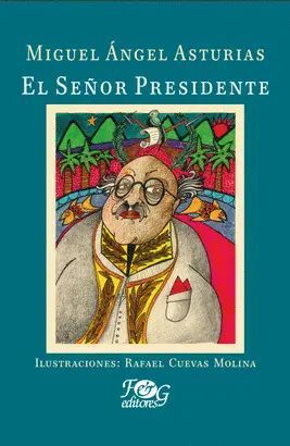 Compra El Señor Presidente (ilustrada) en click.gt