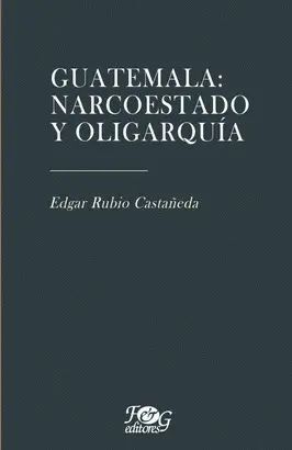 Compra Guatemala: Narcoestado Y Oligarquía en click.gt