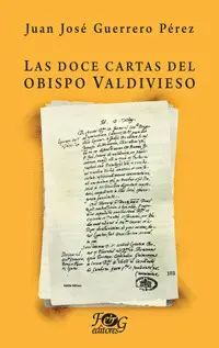 Las Doce Cartas Del Obispo Valdivieso. Aristotelez.com es tu primera opción en libros.