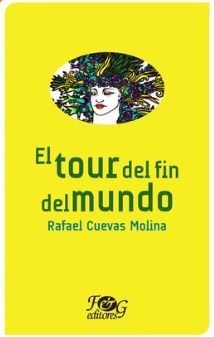 El Tour Del Fin Del Mundo. Encuentra más libros en Aristotelez.com, Envíos a toda Guate.