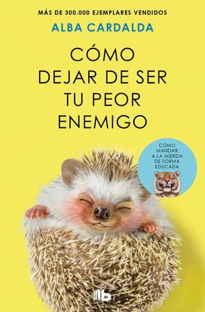 Compra Cómo Dejar De Ser Tu Peor Enemigo (edición Limitada) en click.gt