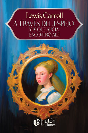 Compra A Través Del Espejo Y Lo Que Alicia Encontró Alli - Aniversario 15 Años en click.gt