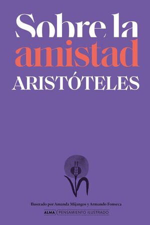 Sobre La Amistad Segun Aristoteles (pensamiento Ilustrado). Encuentra más libros en Aristotelez.com, Envíos a toda Guate.