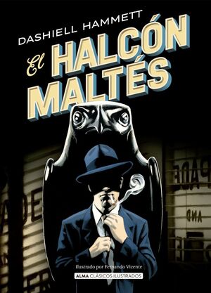 El Halcon Maltes. La variedad más grande de libros está Aristotelez.com