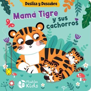Desliza Y Descubre: Mamá Tigre Y Sus Cachorros. Encuentre miles de productos a precios increíbles en Aristotelez.com.