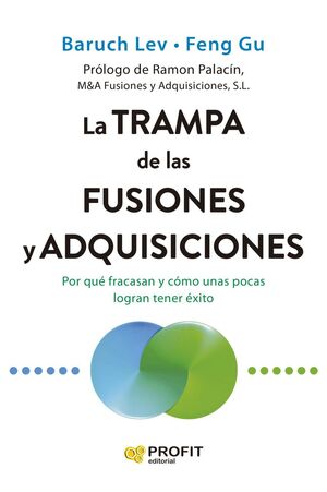 La Trampa De Las Fusiones Y Adquisiciones. Envíos a domicilio a todo el país. Compra ahora.