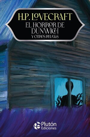 Compra El Horror De Dunwich Y Otros Relatos -  Aniversario 15 Años en click.gt